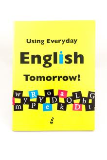 Using Everyday English Book 3: Tomorrow!